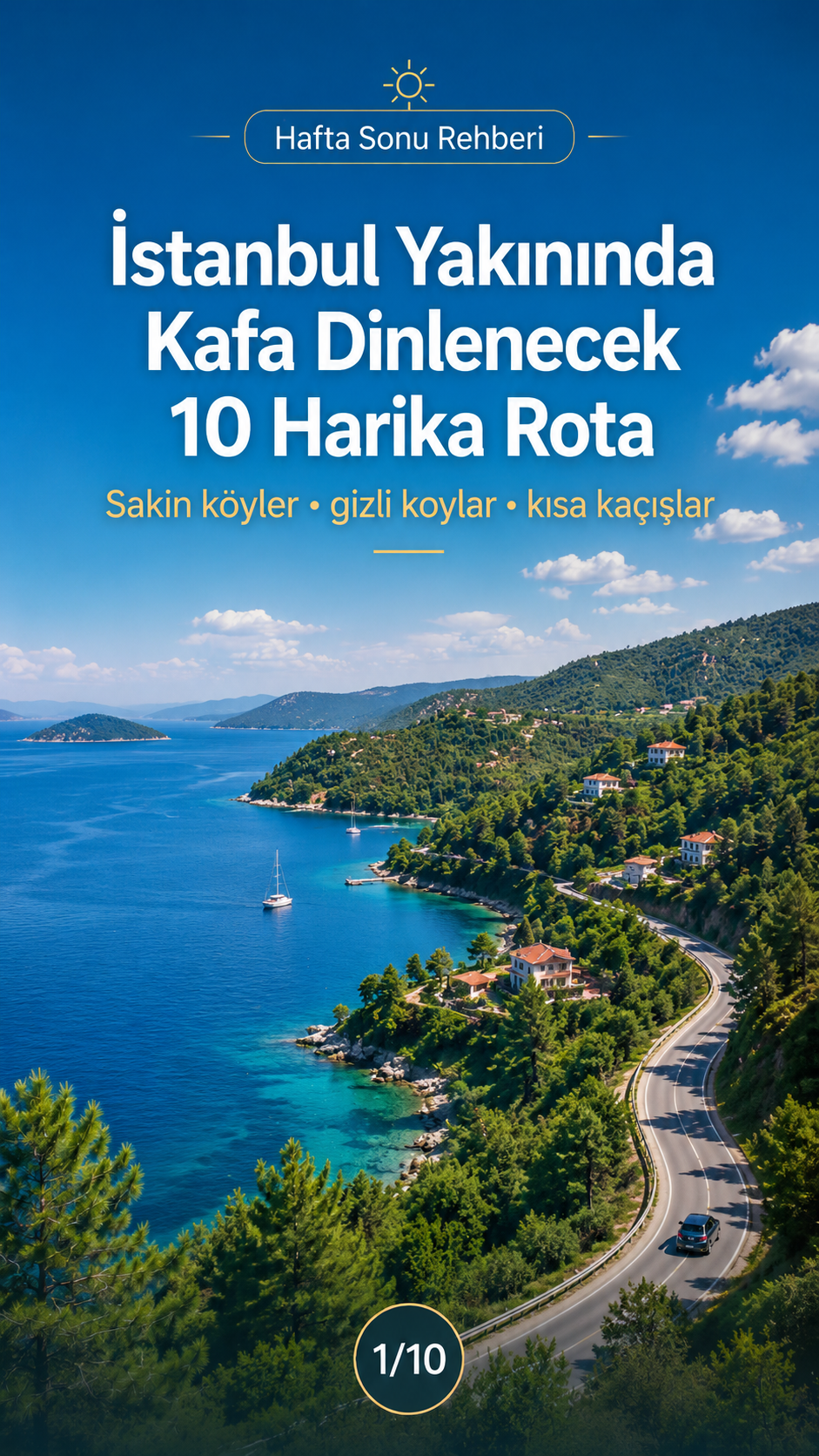 İstanbul Yakınında Kafa Dinlenecek 10 Harika Rota — Tatil Rehberi görsel rehberi