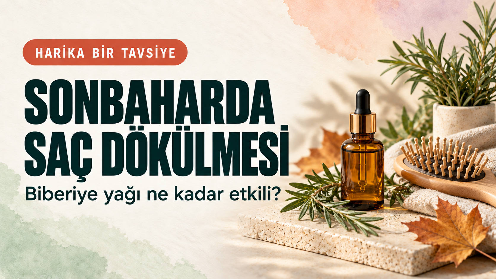 Sonbaharda Saç Dökülmesi: Biberiye Yağı Ne Kadar Etkili?